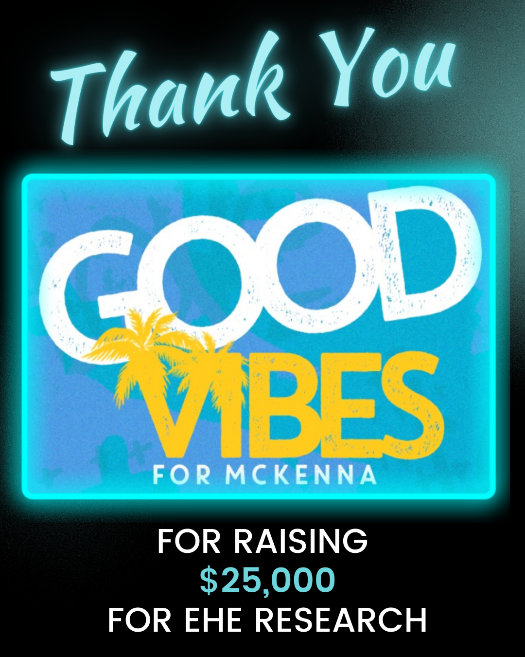 Good Vibes for McKenna Raised $25K at Fundraiser