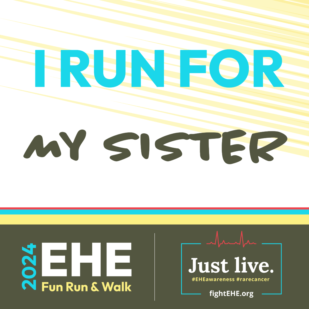 I run for my sister.