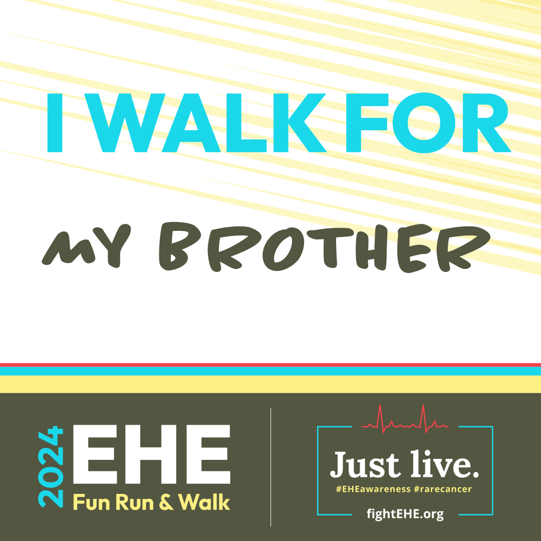 I walk for my brother.