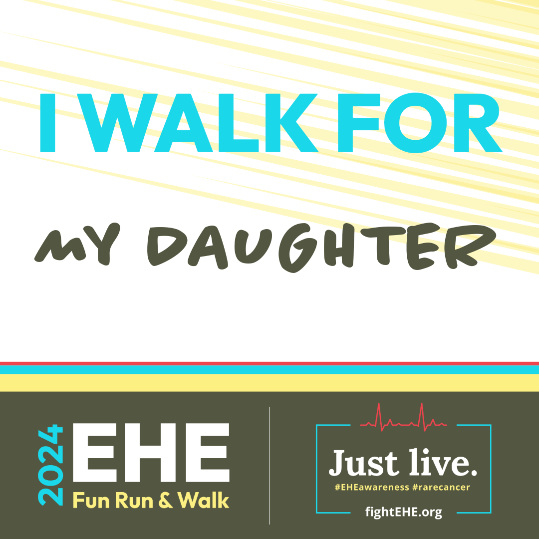 I walk for my daughter.