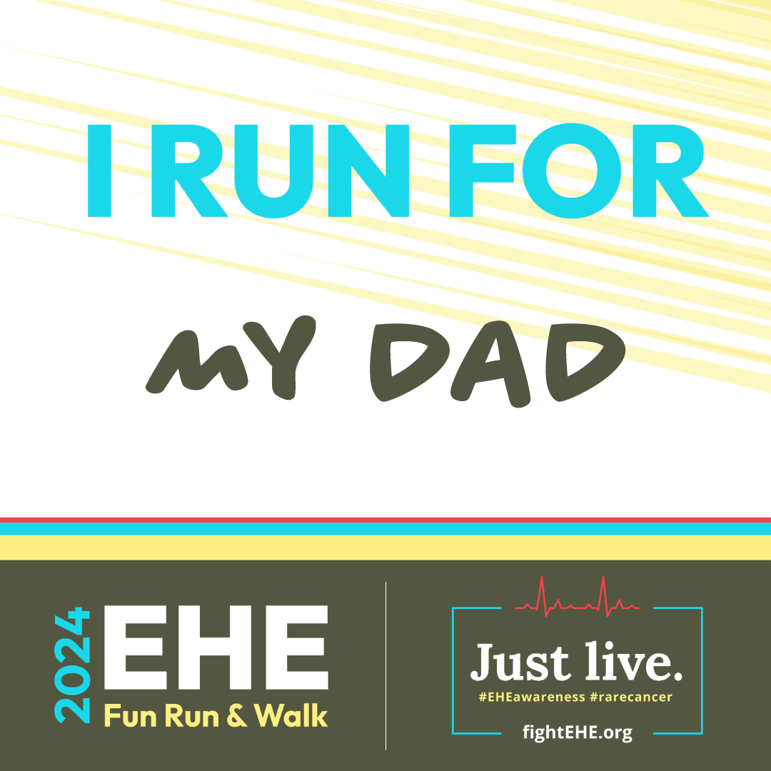 I run for my dad.