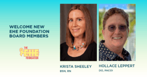 The EHE Foundation Welcomes Two New Board Members
